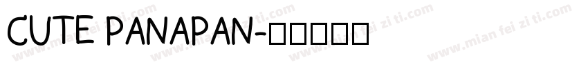 CUTE PANAPAN字体转换